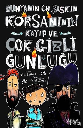 Dünyanın En Şaşkın Korsanının Kayıp ve Çok Gizli Günlüğü