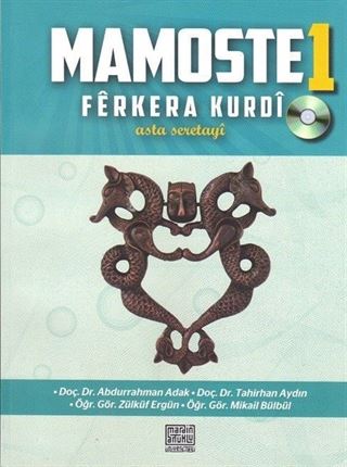 Mamoste 1 Ferkera Kurdi Kürtçeyi Öğreten Kitap 1 (Başlangıç Düzeyi Cd'li)