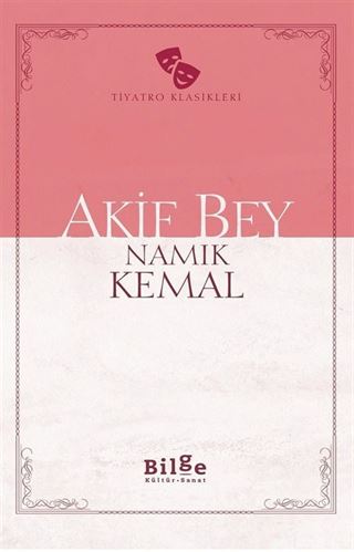Akif Bey (Sadeleştirilmiş Metin)