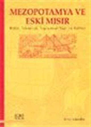 Mezopotamya ve Eski Mısır Bilim, Teknoloji, Toplumsal Yapı ve Kültür