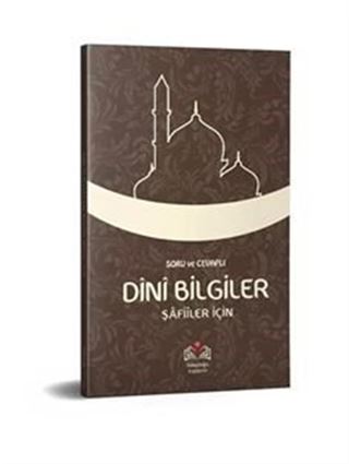 Soru ve Cevaplı Temel Dini Bilgiler (Şafiiler İçin)
