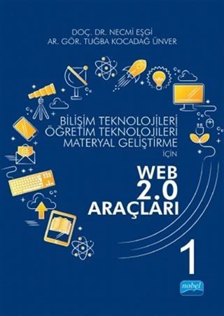 Bilişim Teknolojileri, Öğretim Teknolojileri, Materyal Geliştirme İçin Web 2.0 Araçları 1