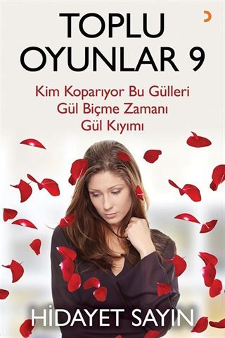 Toplu Oyunlar 9 / Kim Koparıyor Bu Gülleri - Gül Biçme Zamanı - Gül Kıyımı
