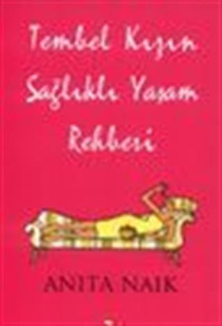 Tembel Kızın Sağlıklı Yaşam Rehberi