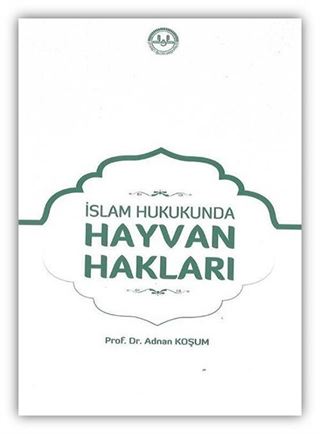 İslam Hukukunda Hayvan Hakları