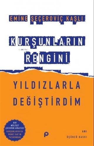 Kurşunların Rengini Yıldızlarla Değiştirdim
