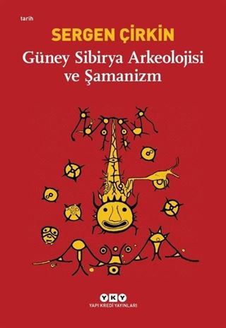 Güney Sibirya Arkeolojisi ve Şamanizm