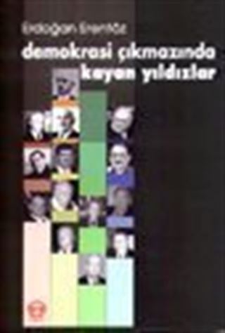 Demokrasi Çıkmazında Kayan Yıldızlar