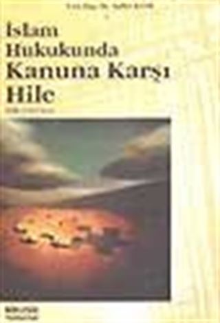 İslam Hukukunda Kanuna Karşı Hile