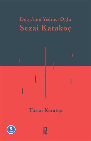 Doğu'nun Yedinci Oğlu Sezai Karakoç
