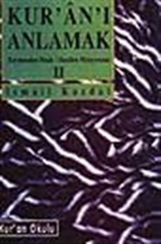 Kuranı Anlamak-2 Tercümeden Meale/ Mealden Miniyoruma