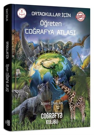 Ortaokullar İçin Öğreten Coğrafya Atlası
