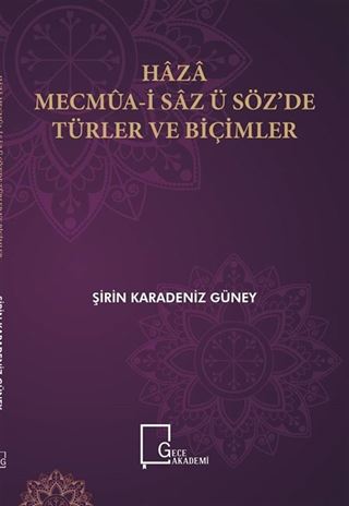 Haza Mecmua-i Saz ü Söz'de Türler ve Biçimler