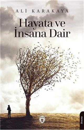 Hayata ve İnsana Dair