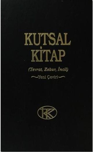 Kutsal Kitap (Tevrat-Zebur-İncil) Yeni Çeviri