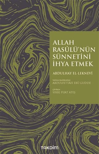 Allah Rasulü'nün Sünnetini İhya Etmek