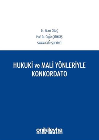 Hukuki ve Mali Yönleriyle Konkordato