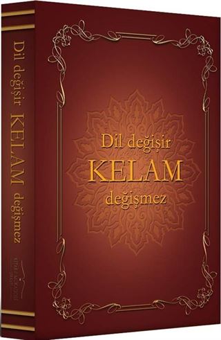 Dil Değişir Kelam Değişmez