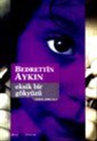 Eksik Bir Gökyüzü