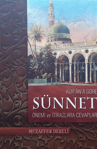 Kurana Göre Sünnet Önemi ve İtirazlara Cevaplar