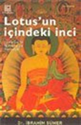 Lotus'un İçindeki İnci / Lamaizm'le Nirvana'ya Yolculuk