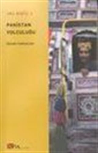 Pakistan Yolculuğu / Sarı Otobüs 2