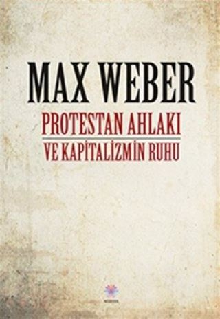 Protestan Ahlakı ve Kapitalizmin Ruhu