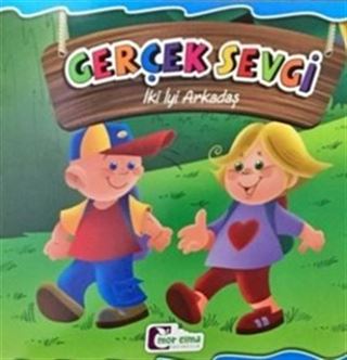 İki İyi Arkadaş - Gerçek Sevgi