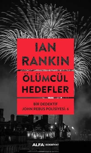 Ölümcül Hedefler / Bir Dedektif John Rebus Polisiyesi 6