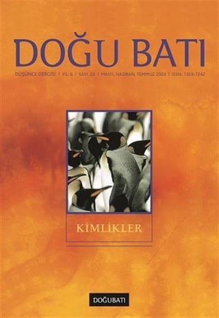 Doğu Batı Sayı: 23 Mayıs,Haziran,Temmuz 2003 (Üç Aylık Düşünce Dergisi)