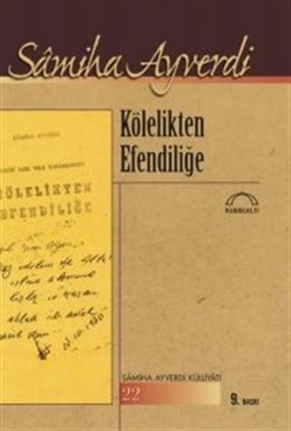 Kölelikten Efendiliğe