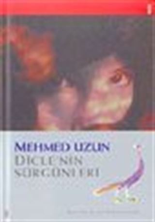 Dicle'nin Sürgünleri
