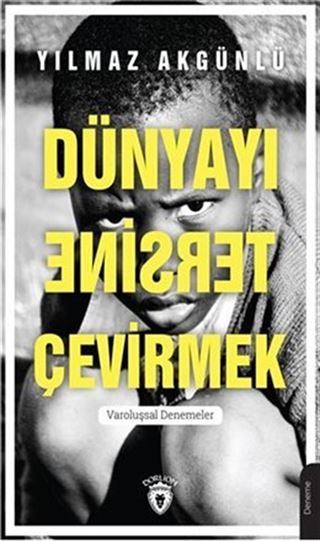 Dünyayı Tersine Çevirmek