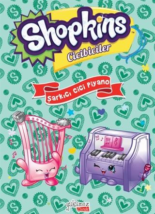Şarkıcı Cici Piyano / Shopkins Cicibiciler