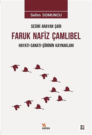 Sesini Arayan Şair Faruk Nafiz Çamlıbel