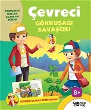 Çevreci Olmak İstiyorum-Gökkuşağı Savaşçısı