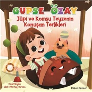 Jüpi ve Komşu Teyzenin Konuşan Terlikleri