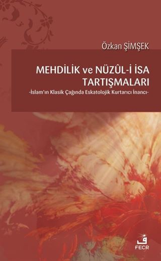 Mehdilik ve Nüzul-i İsa Tartışmaları