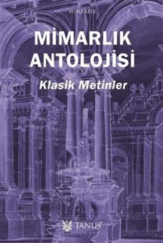 Mimarlık Antolojisi Klasik Metinler