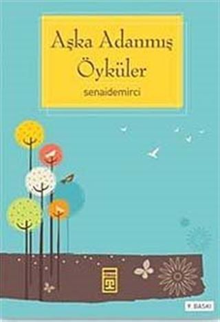 Aşka Adanmış Öyküler