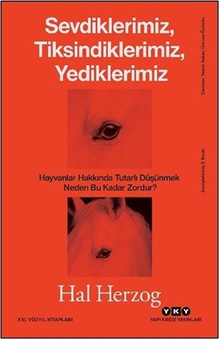 Sevdiklerimiz, Tiksindiklerimiz, Yediklerimiz