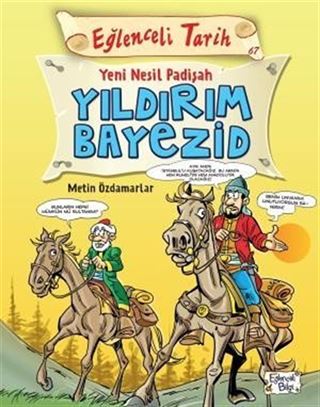 Yeni Nesil Padişah / Yıldırım Bayezid