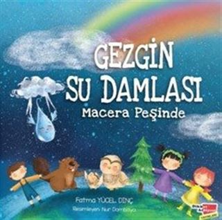 Gezgin Su Damlası Macera Peşinde