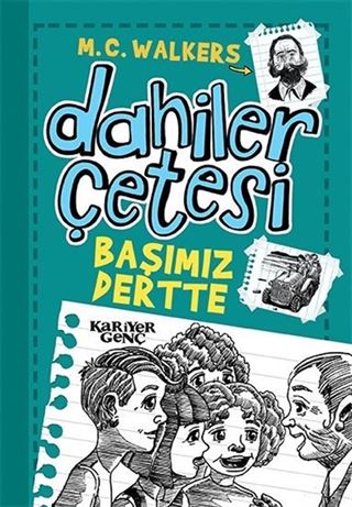 Dahiler Çetesi / Başımız Dertte