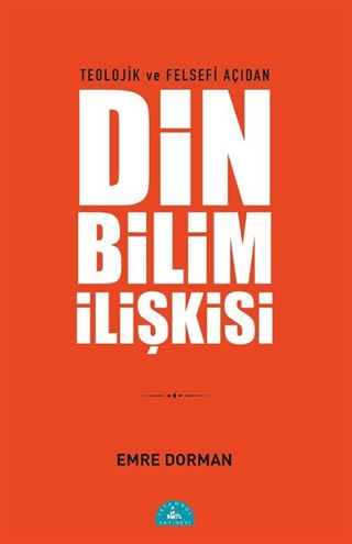 Teolojik ve Felsefi Açıdan Din Bilim İlişkisi