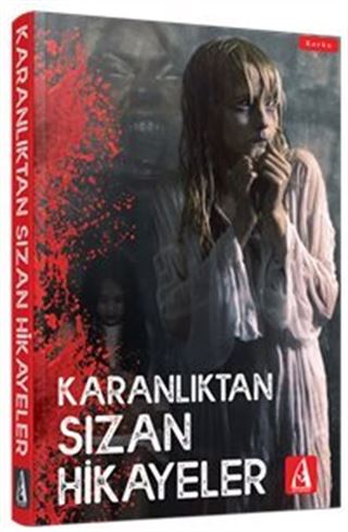 Karanlıktan Sızan Hikayeler