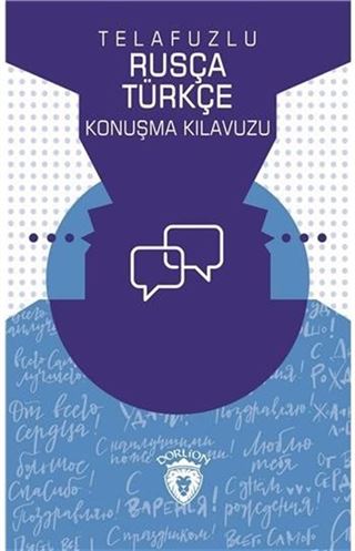 Telafuzlu Rusça Türkçe Konuşma Kılavuzu (Sözlük İlaveli)