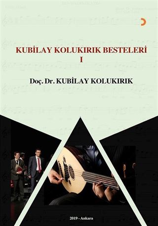 Kubilay Kolukırık Besteleri 1