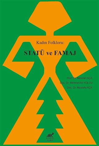 Kadın Folkloru: Statü ve Famaj
