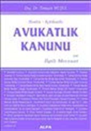 Notlu-İçtihatlı Avukatlık Kanunu ve İlgili Mevzuat